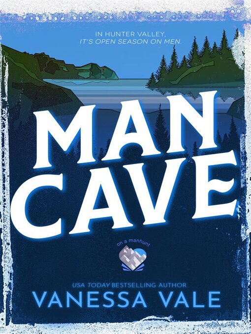 Title details for Man Cave by Vanessa Vale - Available